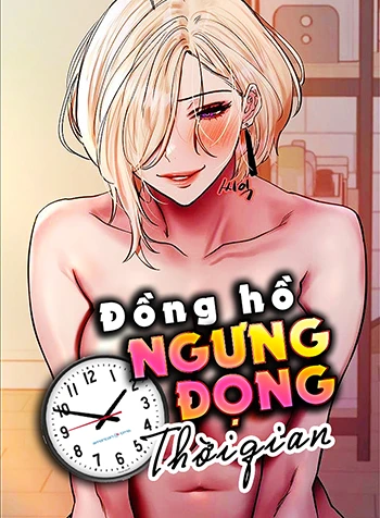 dong ho ngung dong thoi gian Nàng Milf Ngây Thơ